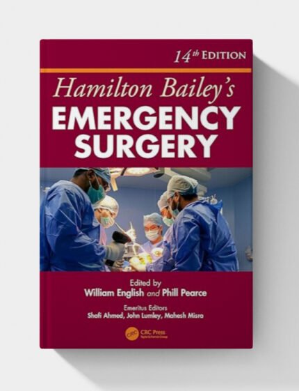 Hamilton Bailey’s Emergency Surgery 14th Edition (2025)