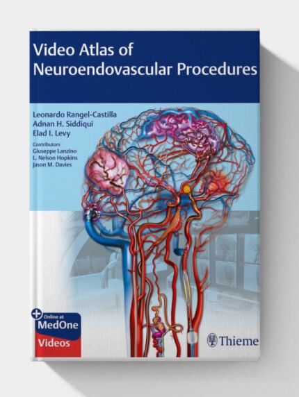 Videos Atlas of Neuroendovascular Procedures (1st Edition) PDF ONLY